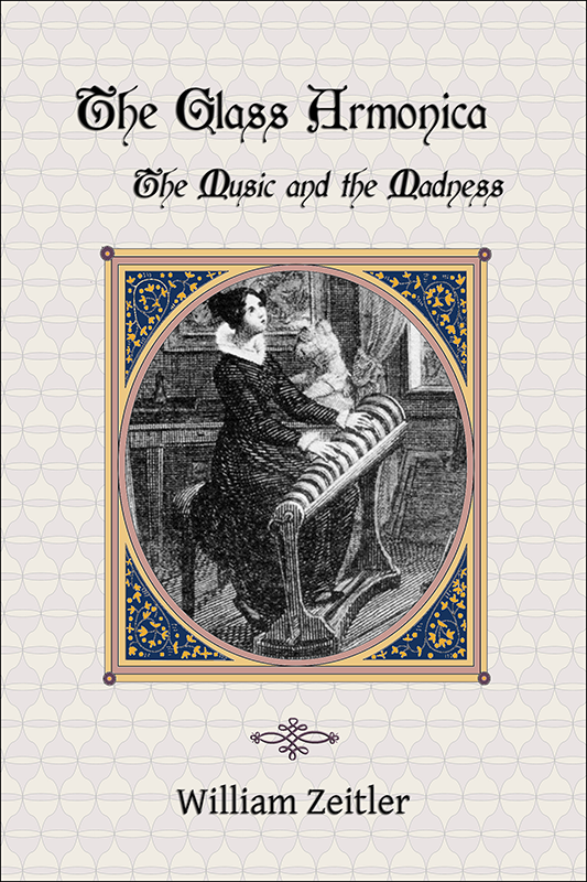 The Glass Armonica — the Music and the Madness