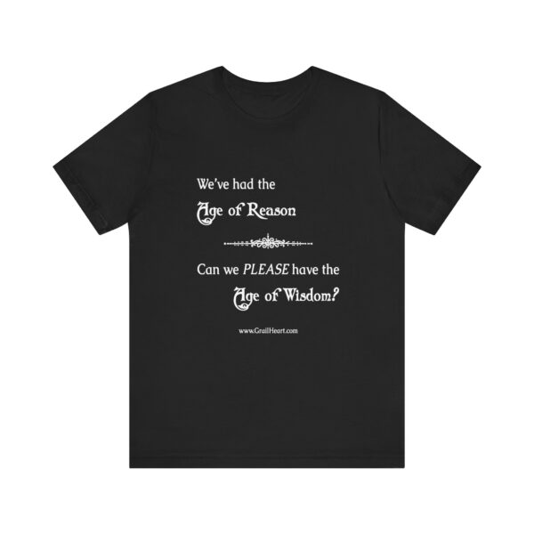 "We've Had the Age of Reason" T-Shirt - Image 10