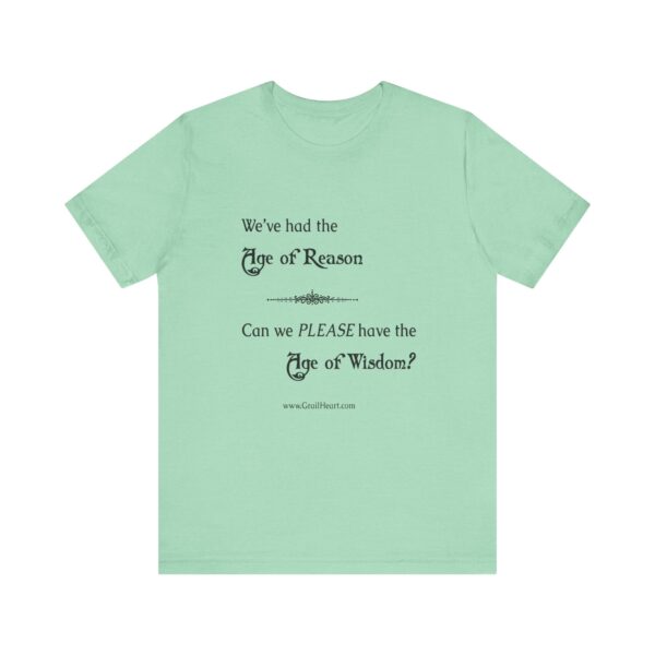 "We've Had the Age of Reason" T-Shirt - Image 4